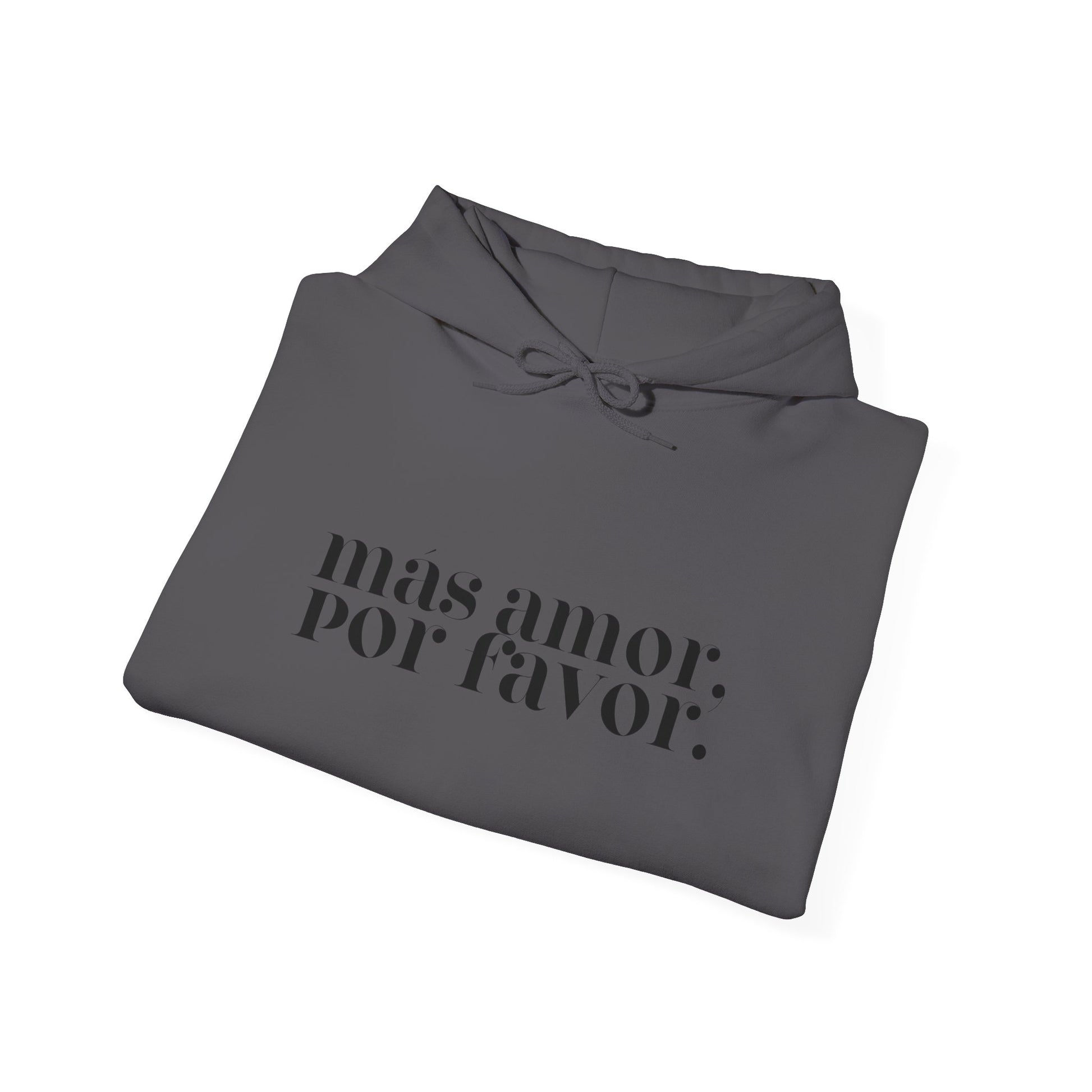 Más Amor, Por Favor Hoodie - black font