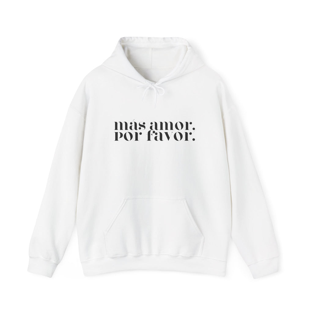 Más Amor, Por Favor Hoodie - black font